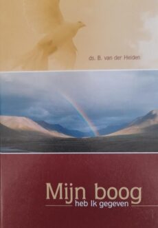 Mijn boog heb Ik gegeven. Veertig meditaties over Noach