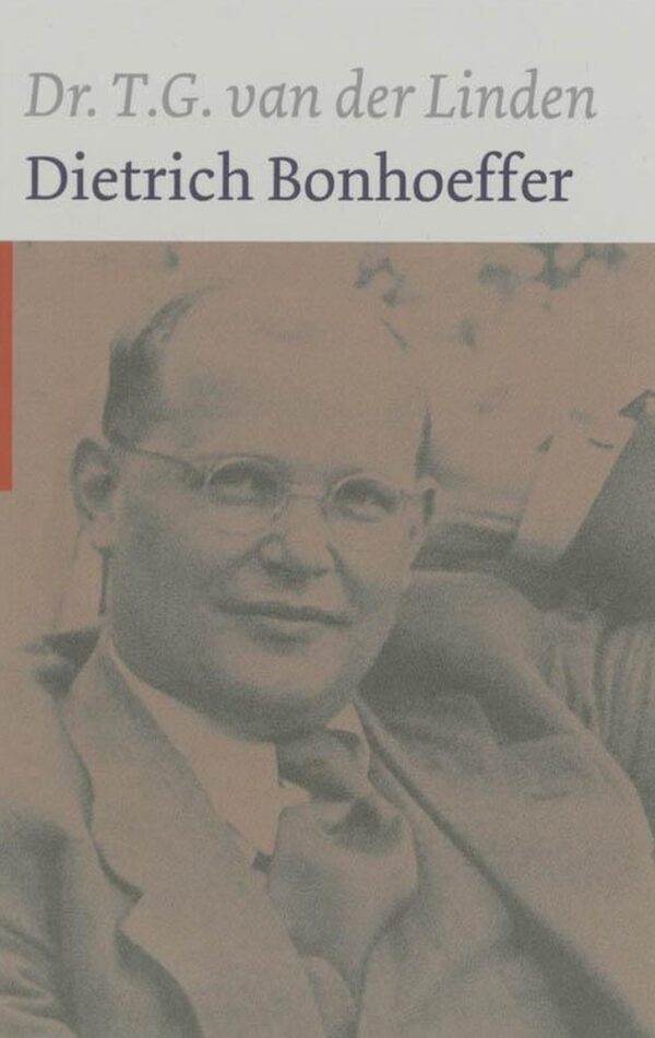 Dietrich Bonhoeffer. Een inleiding met kernteksten
