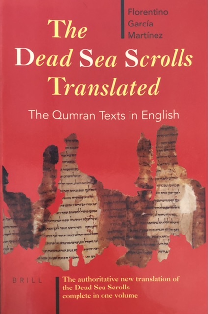 The Dead Sea Scrolls Translated. The Qumran Texts in English. The authoritative new translation of the Dead Sea Scrolls, complete in one volume - MARTINEZ, FLORENTINO GARCIA