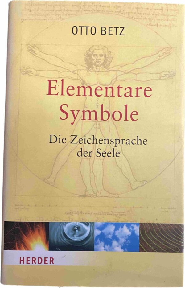 Elementare Symbole. Die Zeichensprache der Seele