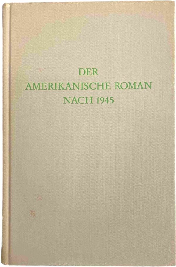 Der amerikanische Roman nach 1945 (Wege der Forschung Band 639)