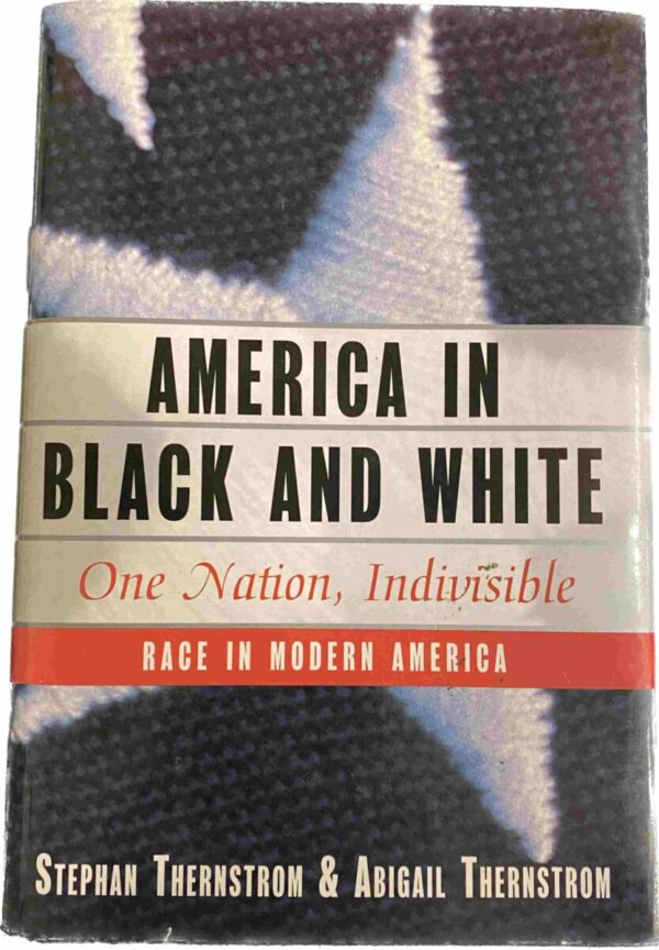 America in Black and White. One Nation, Indivisible