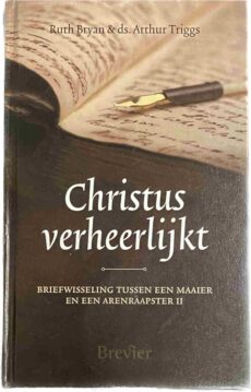 Christus verheerlijkt. Briefwisseling tussen een maaier en een arenraapster II