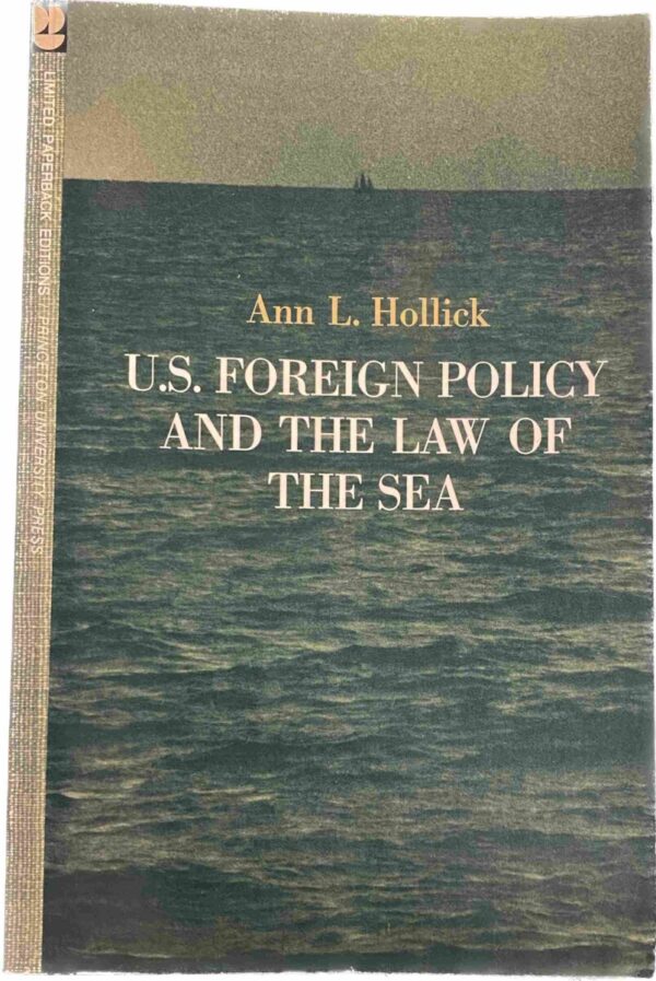 U.S. Foreign Policy and the Law of the Sea