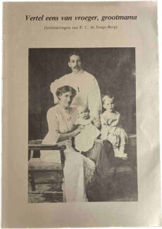 Vertel eens van vroeger, grootmama