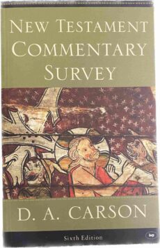 New Testament Commentary Survey. Sixth Edition