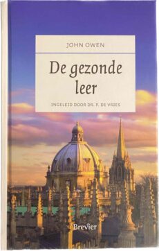 De gezonde leer. De Kleinere en Grotere Catechismus