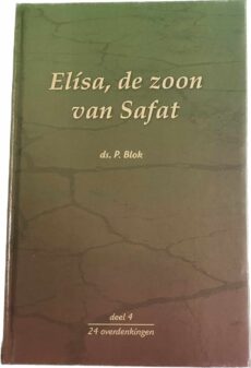 Elísa, de zoon van Safat (Deel 4). 24 overdenkingen