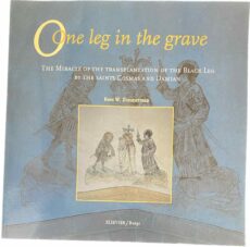 One leg in the grave. The miracle of the transplantation of the black leg by the saints Cosmos and Damian