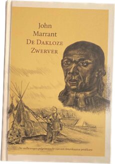 De dakloze zwerver. De veelbewogen pelgrimstocht van een Amerikaanse predikant