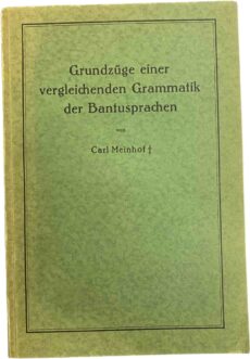 Grundzüge einer vergleichenden Grammatik der Bantusprachen. Zweite völlig umgearbeitete Auflage