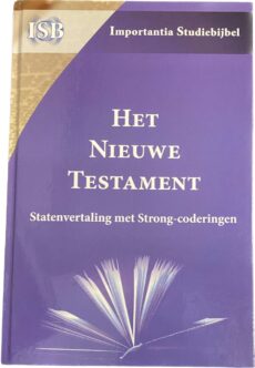 Het Nieuwe Testament. Statenvertaling met Strong-coderingen (Importantia Studiebijbel, ISB)