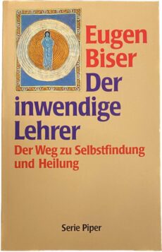 Der inwendige Lehrer. Der Weg zu Selbstfindung und Heilung