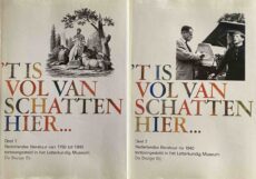 't Is vol van schatten hier... (2-delige set). Deel 1: Nederlandse literatuur van 1750 tot 1940 tentoongesteld in het Letterkundig Museum. Deel 2: Nederlandse literatuur na 1940 tentoongesteld in het Letterkundig Museum