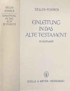 Einleitung in das Alte Testament. Völlig neu bearbeitet von Georg Fohrer. Zehnte Auflage