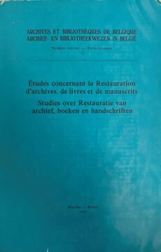 Études concernant la restauration d'archives, de livres en de manuscrits. / Studies over restauratie van archief, boeken en handschrift