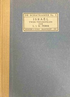 Israël. Twee treurspelen (De Schatkamer No. 5)
