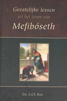 Geestelijke lessen uit het leven van Mefibóseth