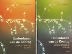 Onderdanen van de Koning. Christus' blijdschap en kroon, Deel 1 & 2 (2-delige set)