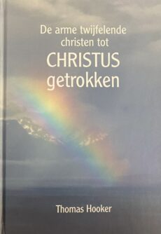 De arme twijfelende christen tot Christus getrokken