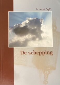 De schepping. Van den beginne tot de voleinding der eeuwen