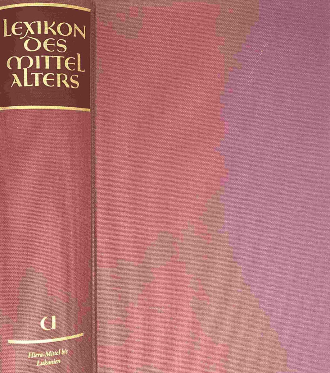 Lexikon des Mittelalters V: Hiera-Mittel bis Lukanien - Bautier, Robert-Henri a.o. (ed.)