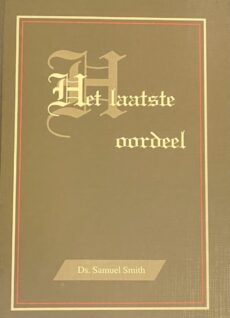 Het laatste oordeel. Of dag van het jubeljaar, waarop wij een algehele verantwoording voor de Almachtige God moeten afleggen (4 predikaties over Opb. 20:11-15)