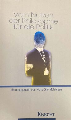 Vom Nutzen der Philosophie für die Politik
