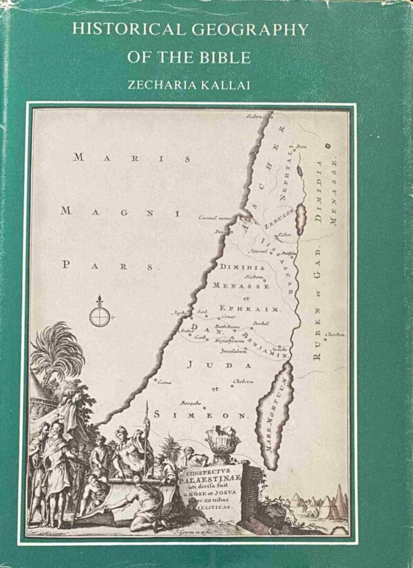 Historical Geography of the Bible. The Tribal Territories of Israel