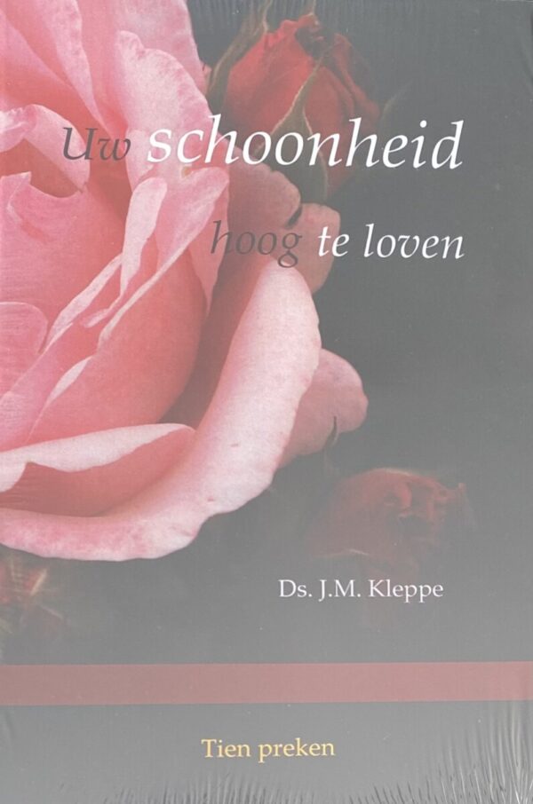 Uw schoonheid hoog te loven. Tien preken