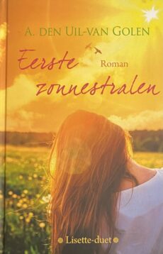 Eerste zonnestralen. Roman (Lisette-duet 2)