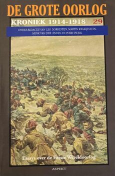 De grote oorlog, kroniek 1914-1918. Essays over de Eerste Wereldoorlog 29, Eerste Wereldoorlog in foto's, teksten en documenten