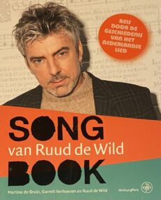 Song Book van Ruud de Wild. Reis door de geschiedenis van het Nederlandse lied