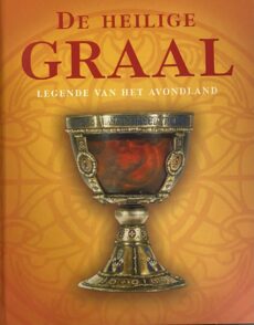 De heilige graal. Legende van het avondland