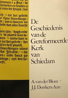 De Geschiedenis van de Gereformeerde Kerk van Schiedam