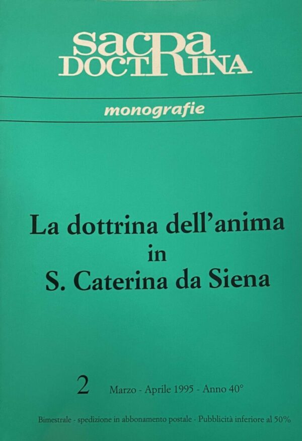 La dottrina dell'anima in S. Caterina da Siena (Sacra Doctrina, Monografie 2 )