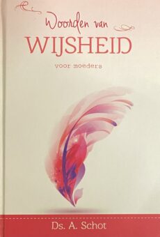 Woorden van wijsheid voor moeders