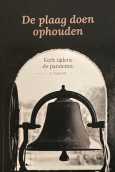 De plaag doen ophouden. Kerk tijdens de pandemie