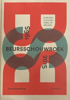 Beursschouwboek 1965-2015. Over een cultuurrebel in Brussel