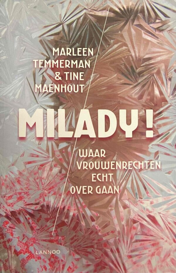 Milady! Waar vrouwenrechten echt over gaan