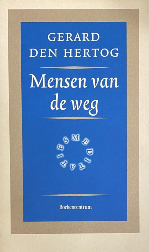 Mensen van de weg. Meditaties