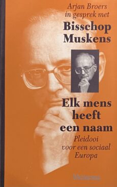 Elk mens heeft een naam. Pleidoor voor een sociaal Europa