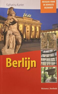 Berlijn. Reisgids voor de bewuste bezoeker