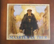 Maarten Luther (Christelijke biografieën voor jonge lezers)