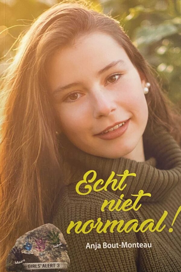 Echt niet normaal! (Girls' alert 3)