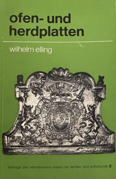 Ofen- und Herdplatten (Beiträge des Heimatvereins Vreden zur Landes- und Volkskunde 2)