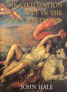 The Civilization of Europe in the Renaissance