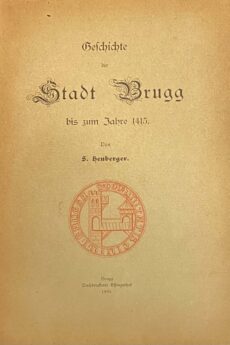 Geschichte der Stadt Brugg bis zum Jahre 1415