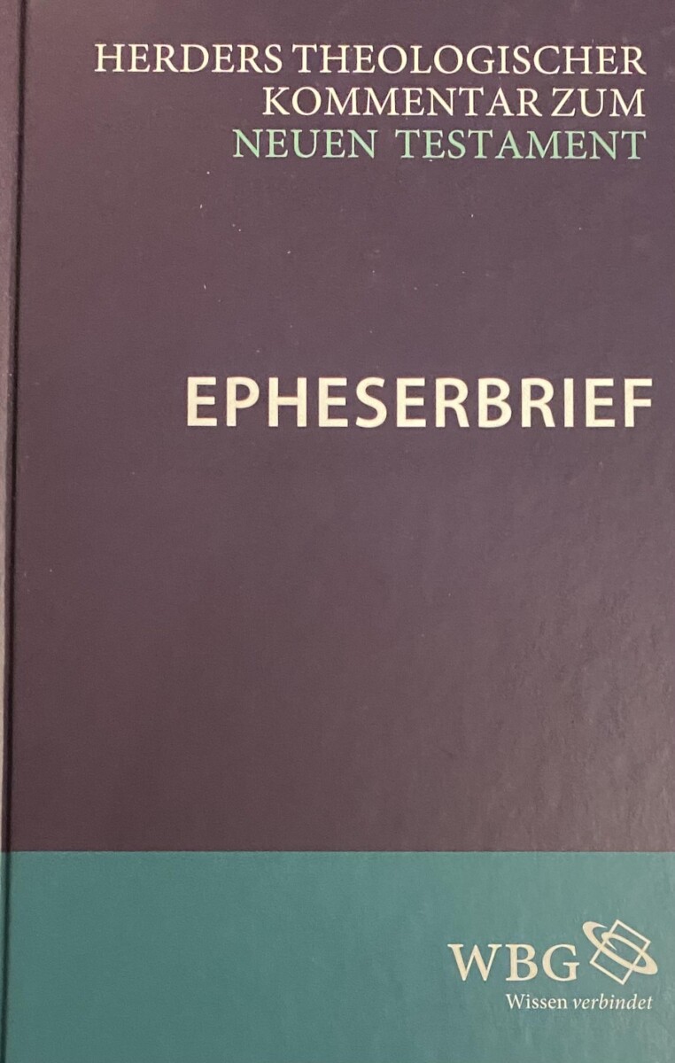 Der Epheserbrief (Herders Theologischer Kommentar zum Neuen Testament