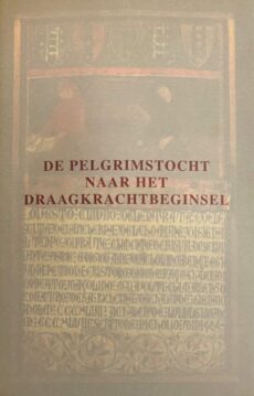 De Pelgrimstocht naar het draagkrachtbeginsel. Belastingheffing in West-Europa tussen 800 en 1800